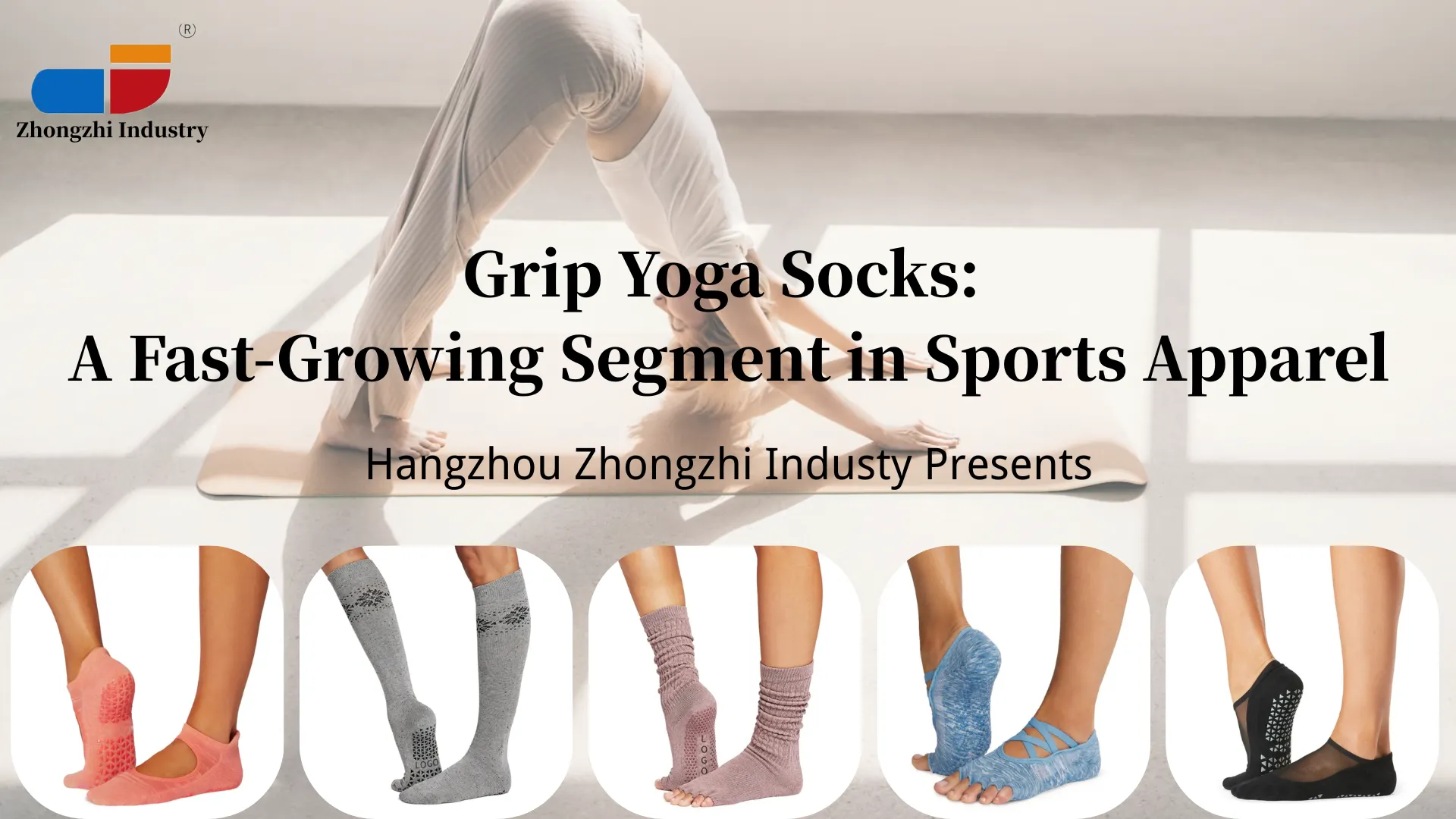 Grip Yoga Socks: A Fast Growing Segment in Sports Apparel